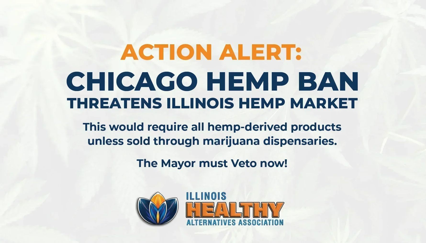 ILHAA Action Alert Chicago Hemp Ban